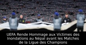 UEFA Rende Hommage aux Victimes des Inondations au Népal avant les Matches de la Ligue des Champions