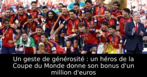 Un geste de générosité : un héros de la Coupe du Monde donne son bonus d&rsquo;un million d&rsquo;euros