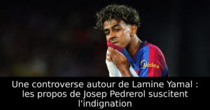 Une controverse autour de Lamine Yamal : les propos de Josep Pedrerol suscitent l&rsquo;indignation