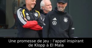 Une promesse de jeu : l&rsquo;appel inspirant de Klopp à El Mala