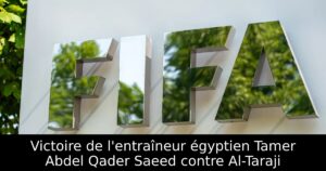 Victoire de l&rsquo;entraîneur égyptien Tamer Abdel Qader Saeed contre Al-Taraji