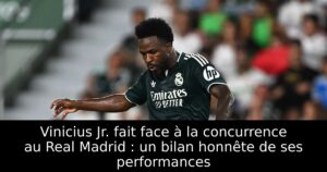 Vinicius Jr. fait face à la concurrence au Real Madrid : un bilan honnête de ses performances