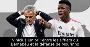Vinícius Junior : entre les sifflets du Bernabéu et la défense de Mourinho
