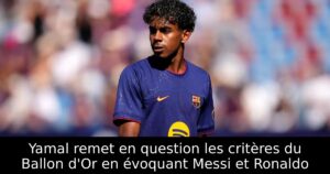 Yamal remet en question les critères du Ballon d&rsquo;Or en évoquant Messi et Ronaldo