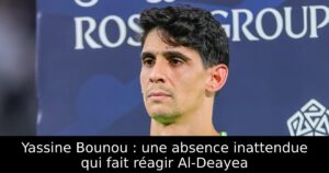 Yassine Bounou : une absence inattendue qui fait réagir Al-Deayea